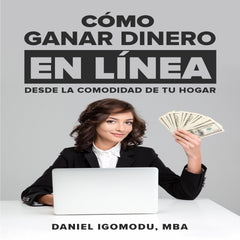 CÓMO HACER DINERO EN LÍNEA Audio libro (Spanish Edition) Audiobook